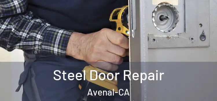  Steel Door Repair Avenal-CA